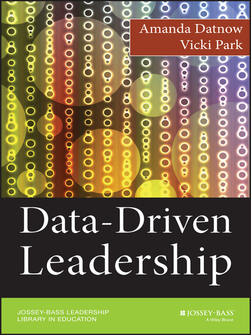 Title details for Data-Driven Leadership by Amanda Datnow - Available